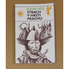 John Ives - Strach v hrsti prachu